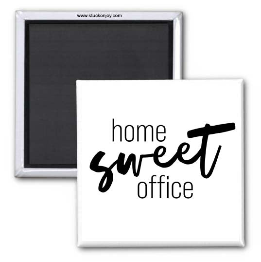 HOME SWEET OFFICE 2x2 MAGNET