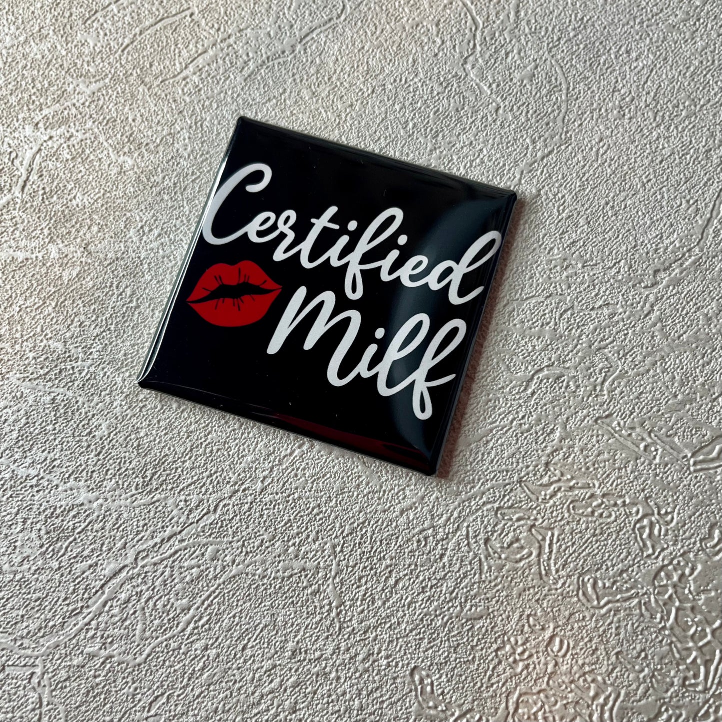 CERTIFIED MILF 2x2 MAGNET