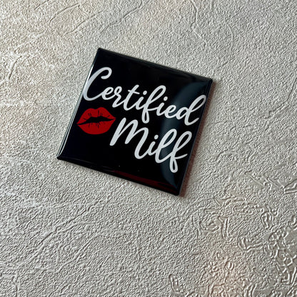 CERTIFIED MILF 2x2 MAGNET