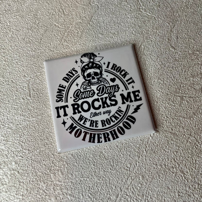 WE'RE ROCKIN' MOTHERHOOD MAGNET