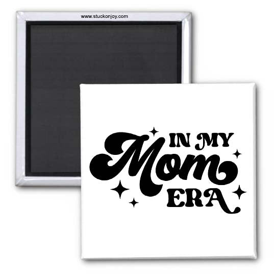 IN MY MOM ERA 2x2 MAGNET