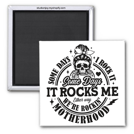 WE'RE ROCKIN' MOTHERHOOD MAGNET