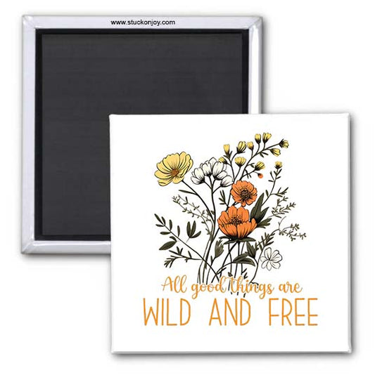 WILD AND FREE 2x2 SQUARE MAGNET