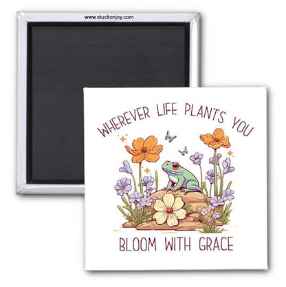 BLOOM WITH GRACE 2x2 MAGNET