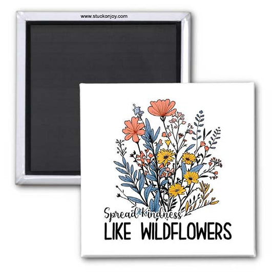 SPREAD KINDNESS 2x2 MAGNET