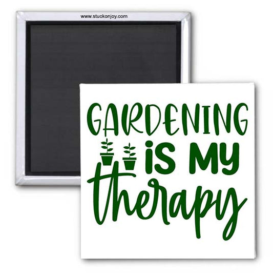 GARDENING IS MY THERAPY 2x2 MAGNET
