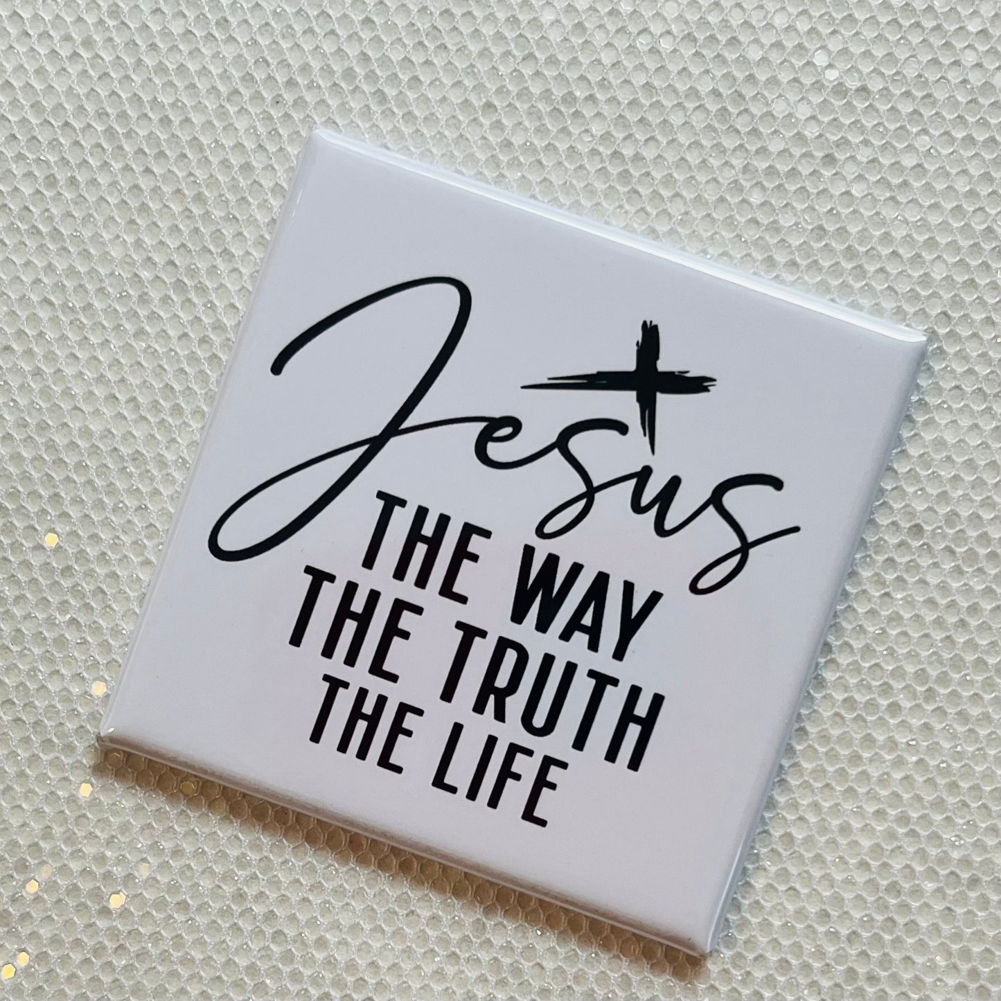 JESUS, THE WAY, THE TRUTH, THE LIFE 2x2" MAGNET