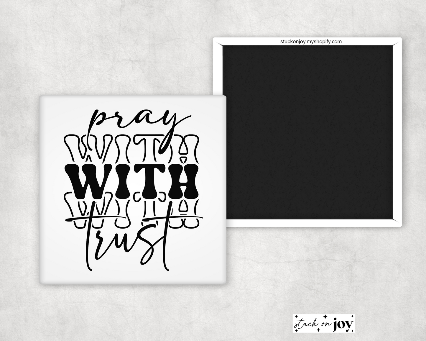 PRAY WITH TRUST 2x2" MAGNET