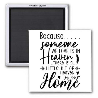 SOMEONE WE LOVE IS IN HEAVEN 2x2 SQUARE MAGNET