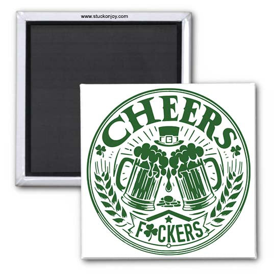 CHEERS, F*CKERS 2x2 MAGNET