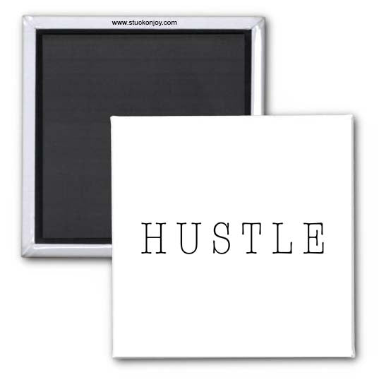 HUSTLE 2X2 MAGNET