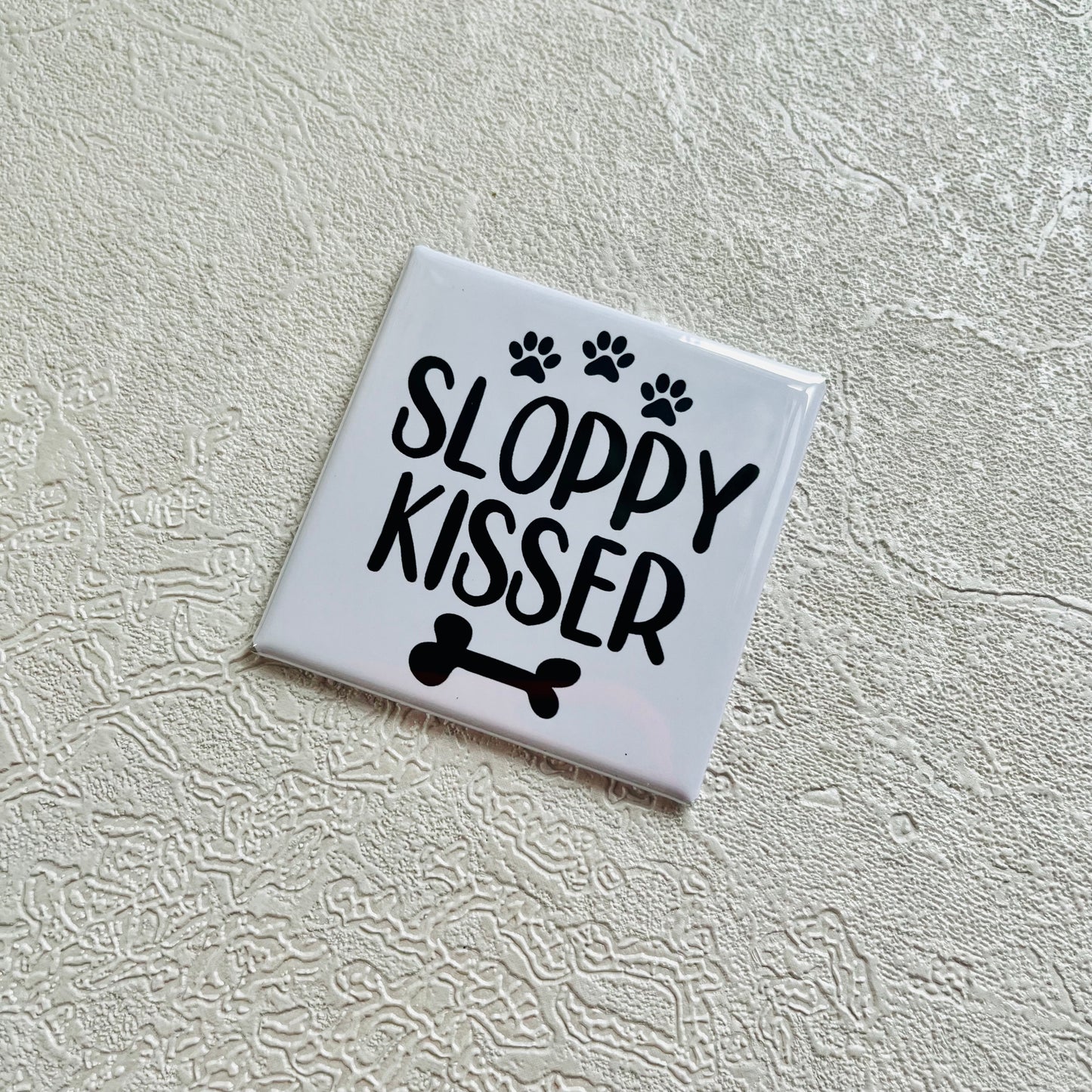 SLOPPY KISSER 2x2 MAGNET