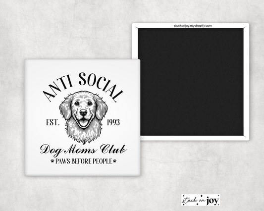 ANTISOCIAL DOG MOMS CLUB 2x2 MAGNET