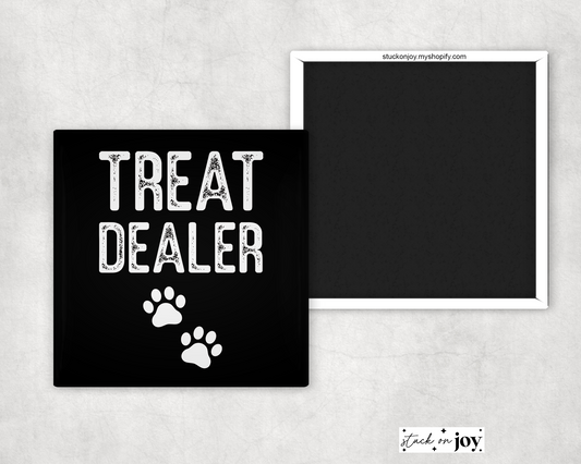 TREAT DEALER FUNNY 2x2 MAGNET