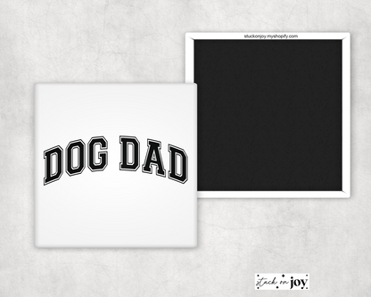 DOG DAD 2x2 SQUARE MAGNET