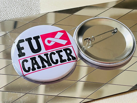 F*CK CANCER - BREAST CANCER AWARENESS 2.25" PINBACK BUTTON