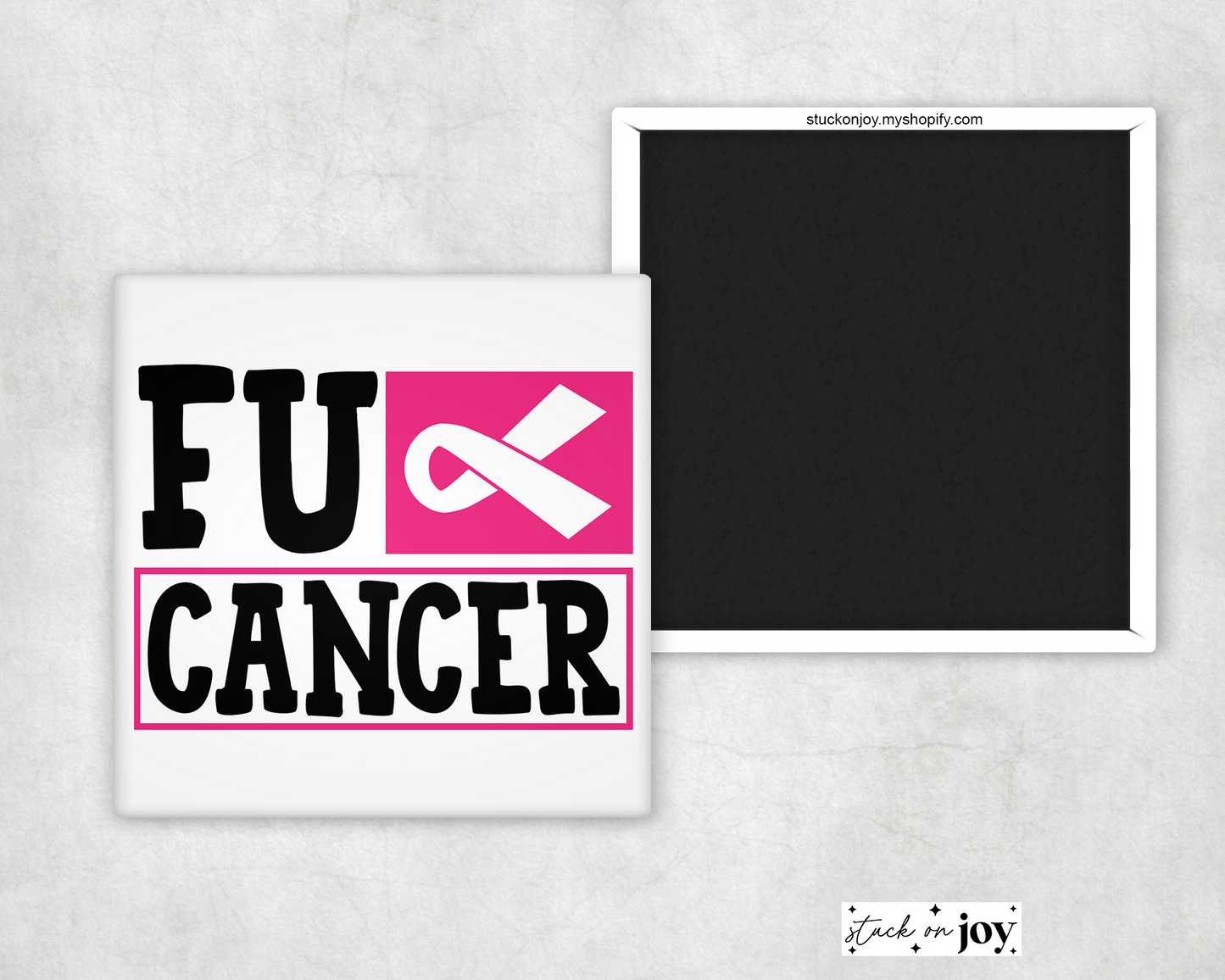 F*CK CANCER - BREAST CANCER AWARENESS MAGNET