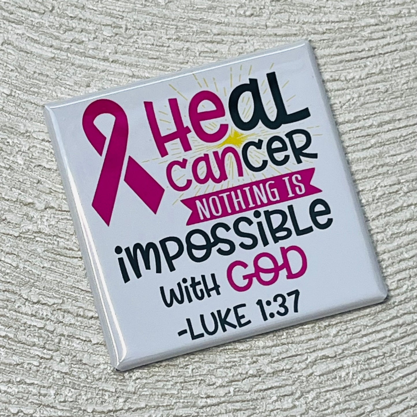 HEAL CANCER RELIGIOUS QUOTE - BREAST CANCER AWARENESS MAGNET