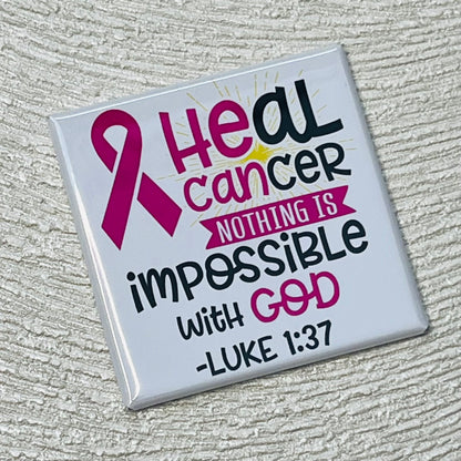 HEAL CANCER RELIGIOUS QUOTE - BREAST CANCER AWARENESS MAGNET