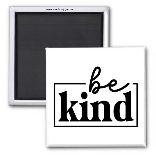 QUOTE MAGNET, BE KIND