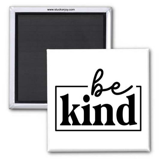 QUOTE MAGNET, BE KIND