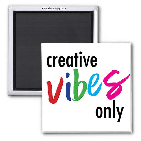 CREATIVE VIBES ONLY 2X2 MAGNET