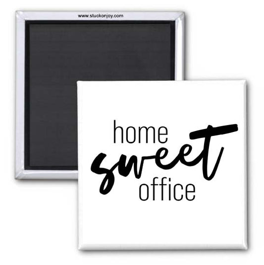 HOME SWEET OFFICE 2x2 MAGNET