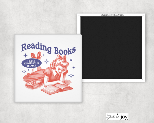 READING BOOKS I CAN'T EMOTIONALLY HANDLE FUNNY 2"x2" MAGNET
