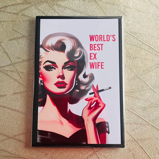 WORLD'S BEST EX-WIFE SNARKY 2X3" MAGNET