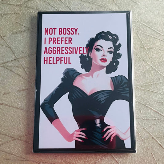 NOT BOSSY... SNARKY 2X3" MAGNET