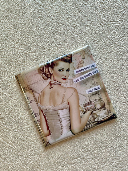 SOMEWHERE YOU CAN STAY...YOUR LANE 2x2 MAGNET