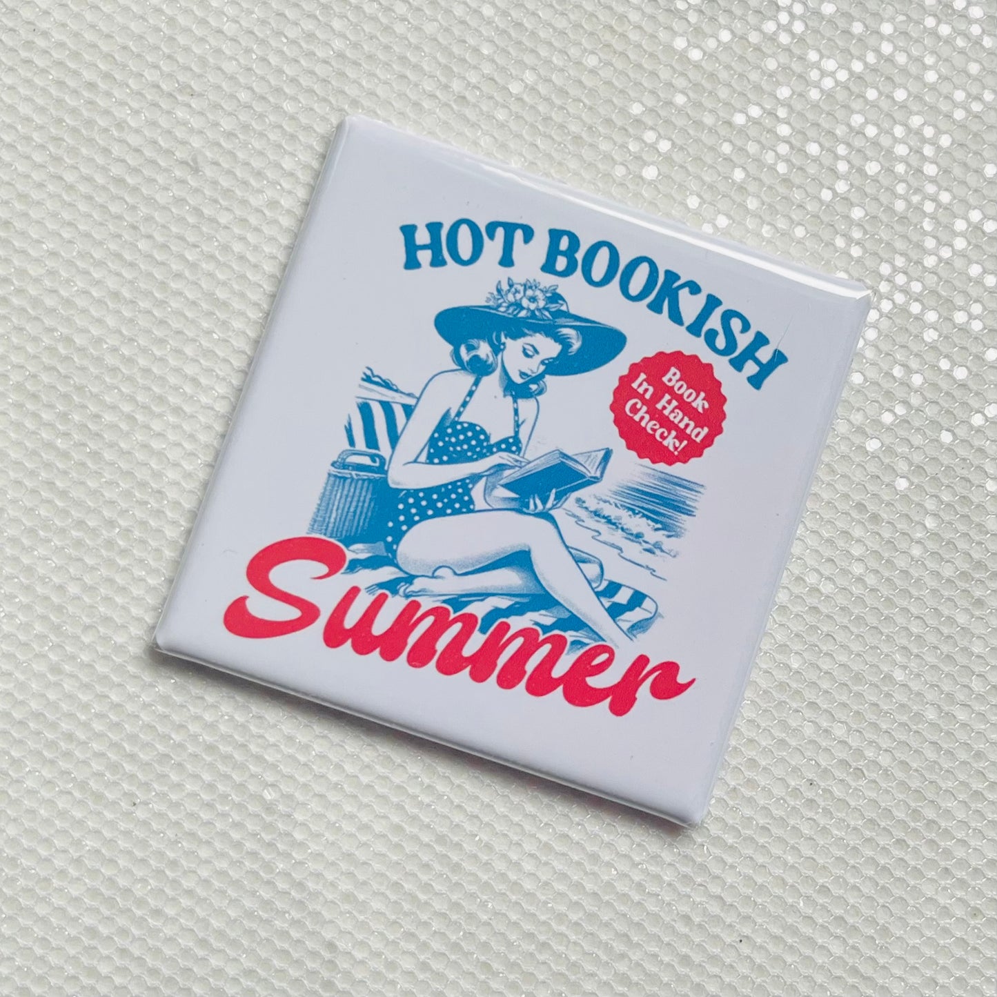 HOT BOOKISH SUMMER FUNNY 2"x2" MAGNET