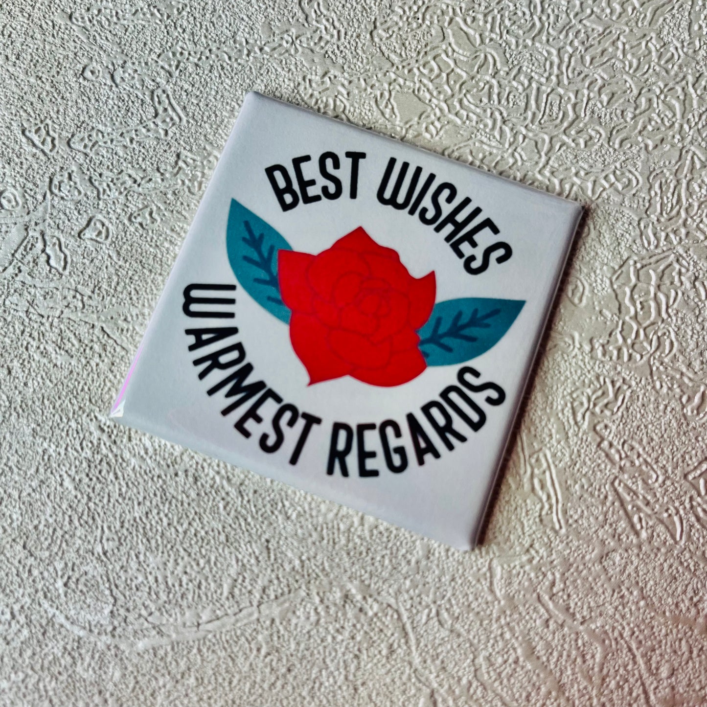 SCHITT'S CREEK MAGNET, BEST WISHES, WARMEST REGARDS