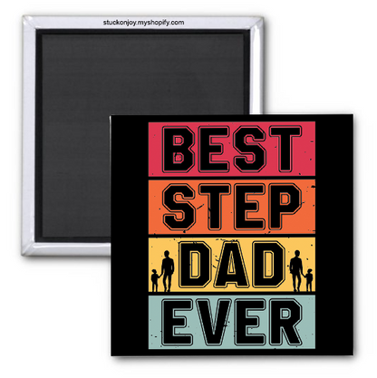 BEST STEPDAD EVER MAGNET