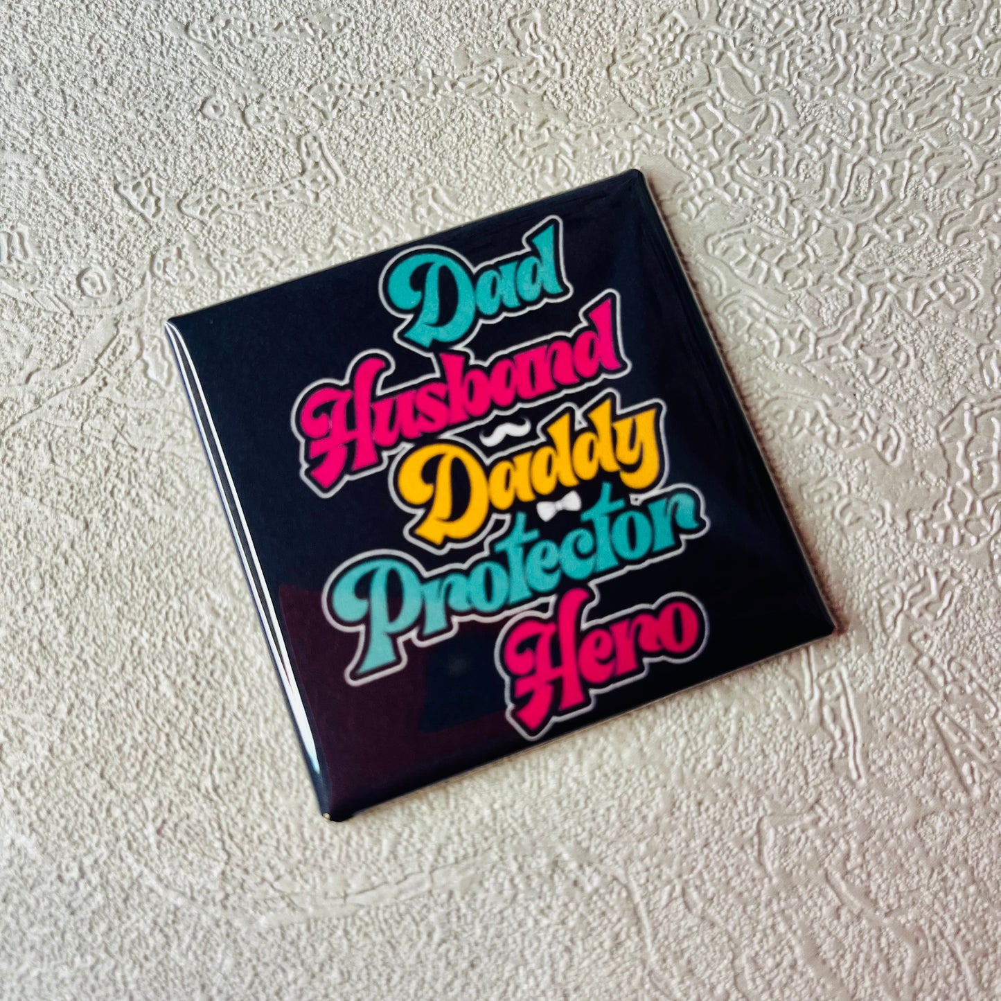 DAD HERO 2X2" MAGNET