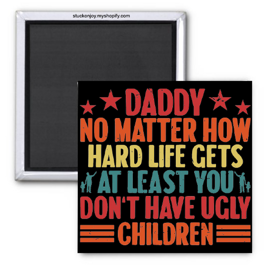 NO UGLY CHILDREN 2X2" MAGNET