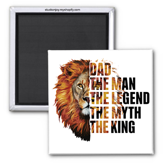 DAD - THE MAN, THE MYTH, THE LEGEND 2X2" MAGNET