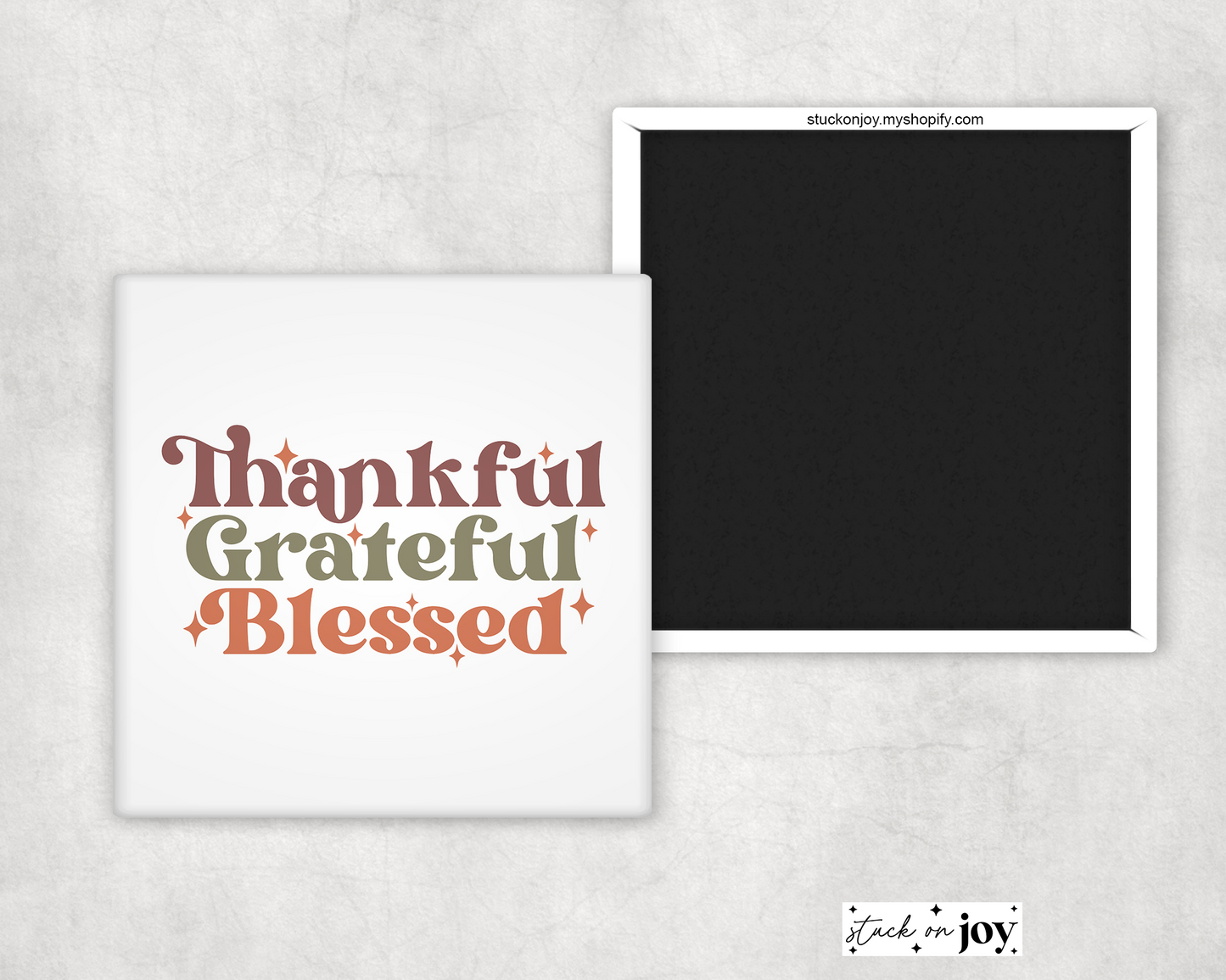 THANKFUL GRATEFUL BLESSED MAGNET