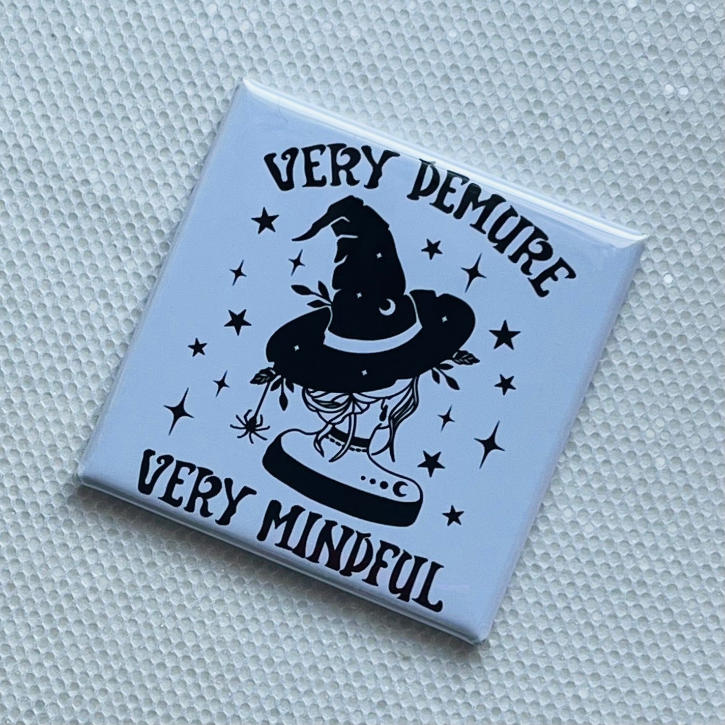 VERY DEMURE, VERY MINDFUL MAGNET