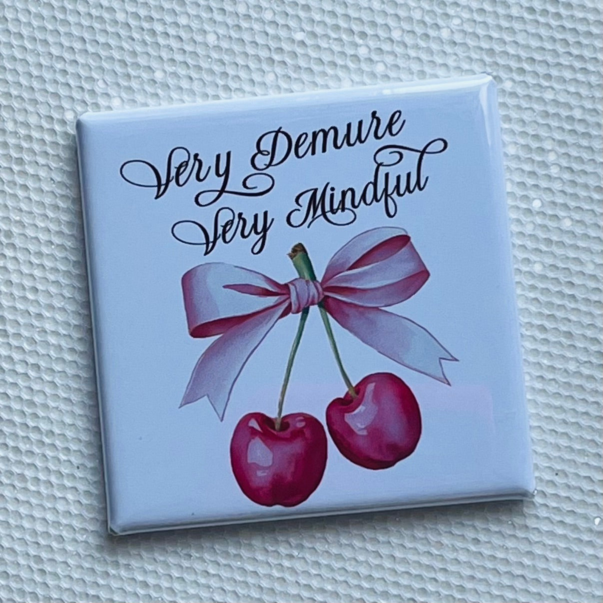 VERY DEMURE, VERY MINDFUL CHERRY BOW MAGNET