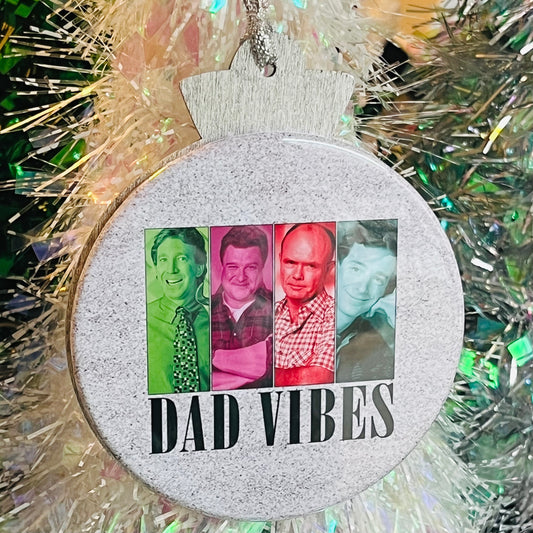 DAD VIBES 90'S NOSTALGIA CHRISTMAS ORNAMENT