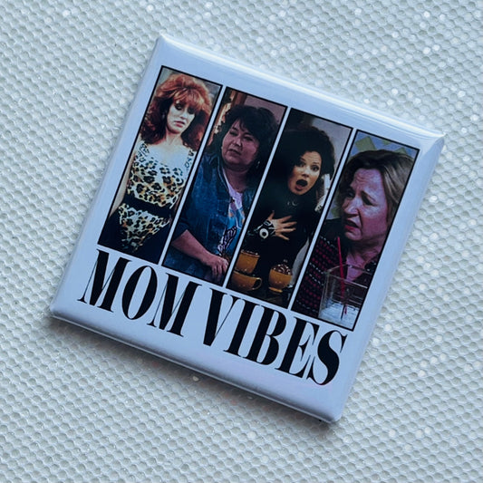 MOM VIBES 90'S TELEVISION FUNNY MAGNET