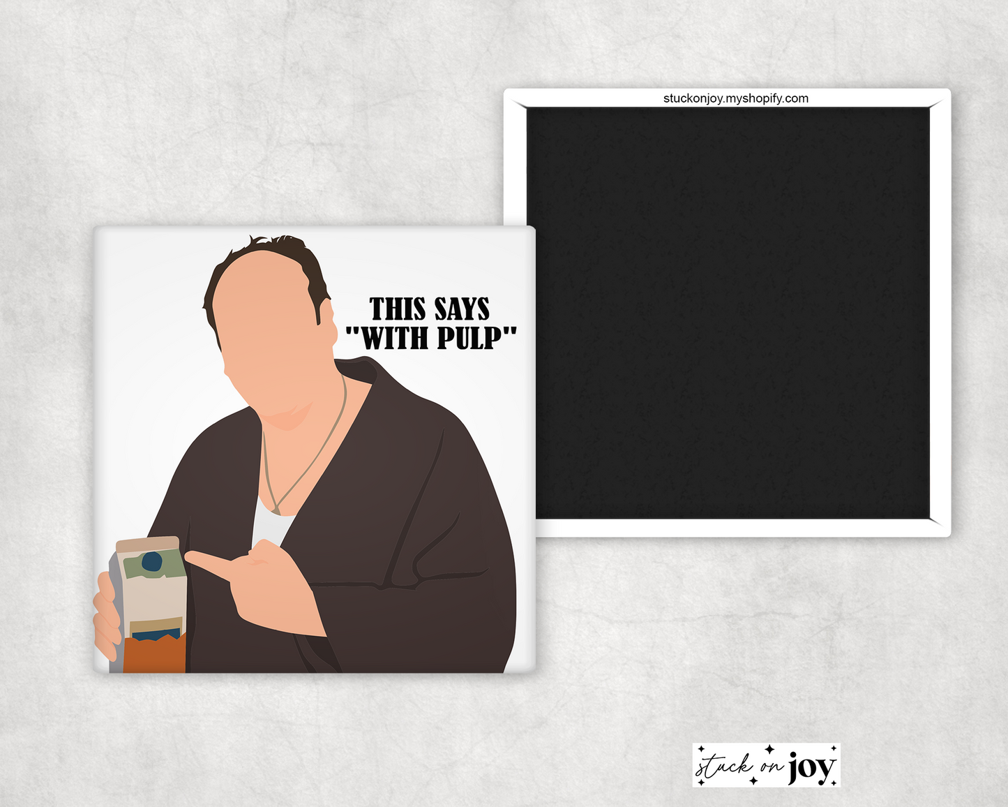 GANGSTER 2x2 SOPRANOS MAGNET, TONY 'THIS SAYS WITH PULP'