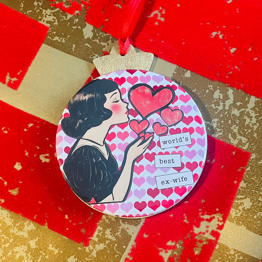WORLD'S BEST EX-WIFE - FUNNY VALENTINE'S DAY ORNAMENT