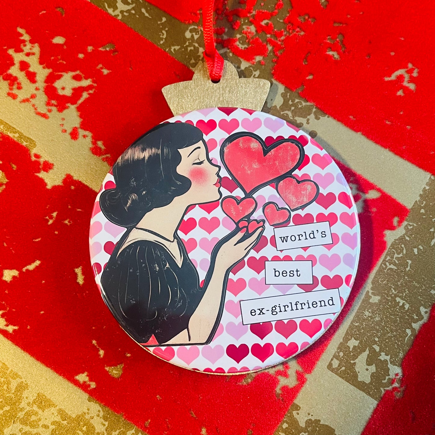 WORLD'S BEST EX-GIRLFRIEND - FUNNY VALENTINE'S DAY ORNAMENT