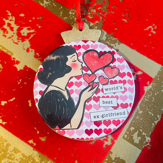 WORLD'S BEST EX-GIRLFRIEND - FUNNY VALENTINE'S DAY ORNAMENT