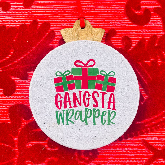 GANGSTA' WRAPPER FUNNY CHRISTMAS ORNAMENT