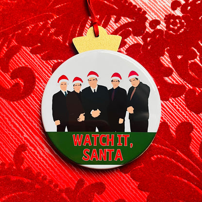 WATCH IT, SANTA - Gangster-Inspired Christmas Ornament
