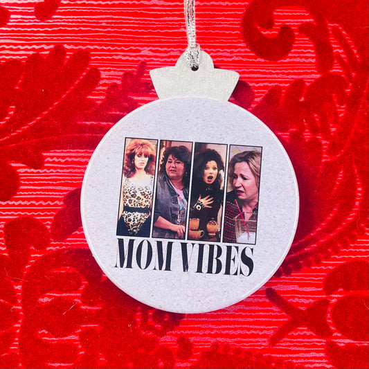 MOM VIBES 90'S NOSTALGIA CHRISTMAS ORNAMENT