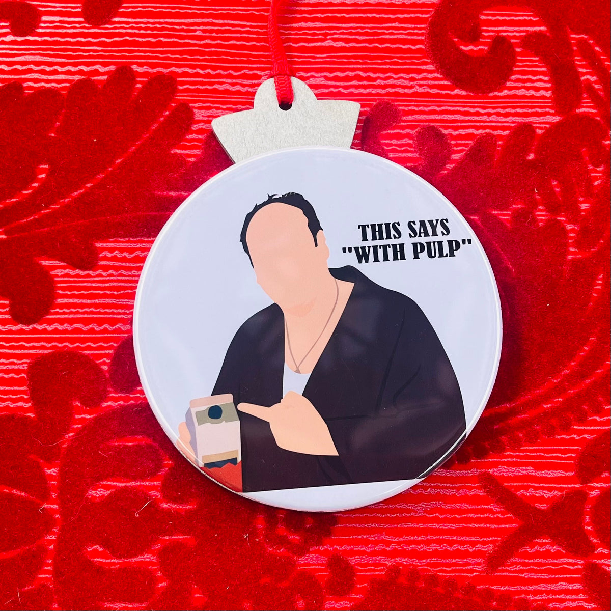 'THIS SAYS WITH PULP' TONY QUOTE CHRISTMAS TREE ORNAMENT